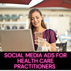 Social Media Advertising Basics for Health Care Practitioners - Course with Marie Hopkinson